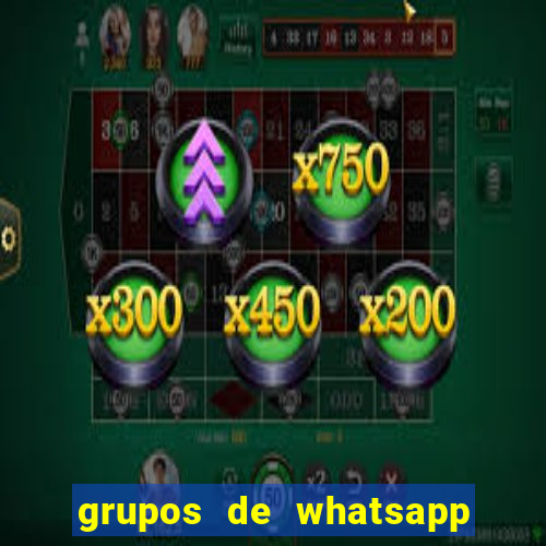 grupos de whatsapp de putaria